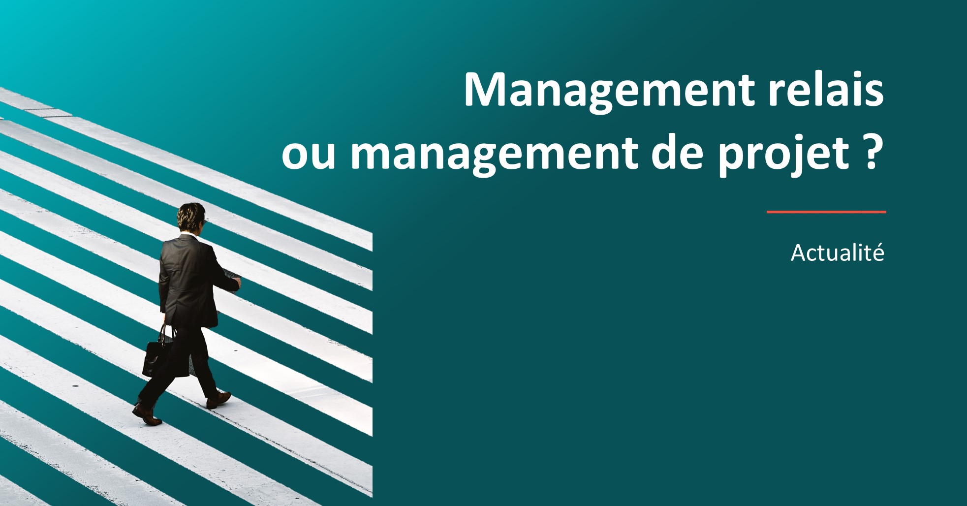 Management de transition : Management projet ou Management relai
