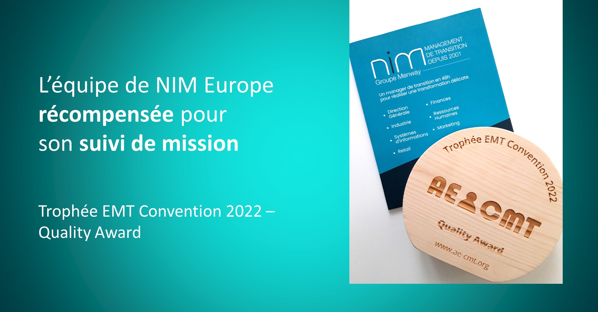 NIM Europe, spécialiste du Management de Transition, reçoit le quality award de l'AE CMT pour son suivi de mission lors de la Convention de 2022.