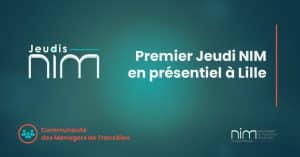 Premier Jeudi NIM en présentiel à Lille