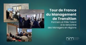 Tour de France du management de Transition : le pole talent et les partners à la rencontre des managers.