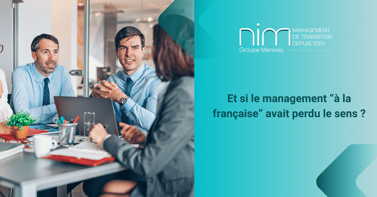 Et si le management “à la française” avait perdu le sens ?
